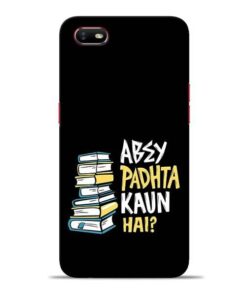 Abey Padhta Koun Oppo A1K Mobile Cover