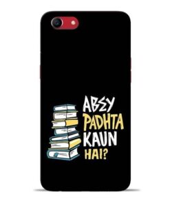 Abey Padhta Koun Oppo A83 Mobile Cover