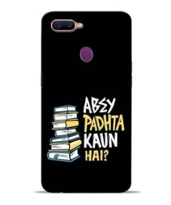 Abey Padhta Koun Oppo F9 Pro Mobile Cover