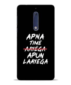 Apna Time Apun Nokia 5 Mobile Cover