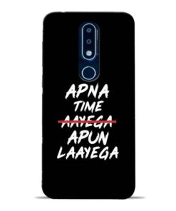 Apna Time Apun Nokia 6.1 Plus Mobile Cover