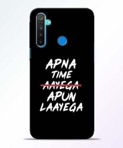 Apna Time Apun Realme 5 Mobile Cover