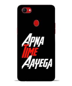 Apna Time Ayegaa Oppo F7 Mobile Cover