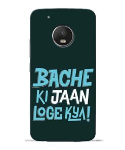 Bache Ki Jaan Louge Moto G5 Plus Mobile Cover