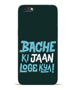 Bache Ki Jaan Louge Oppo A71 Mobile Cover