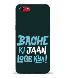 Bache Ki Jaan Louge Oppo A83 Mobile Cover