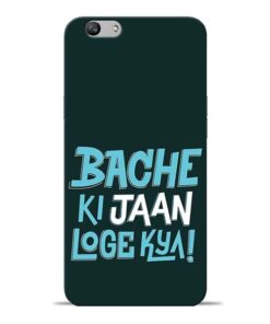 Bache Ki Jaan Louge Oppo F1s Mobile Cover