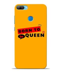 Born to Queen Honor 9N Mobile Cover