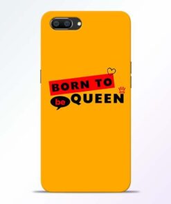 Born to Queen Realme C1 Mobile Cover