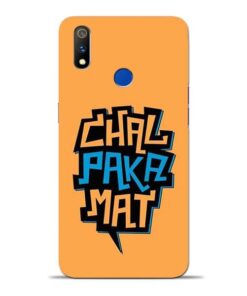 Chal Paka Mat Oppo Realme 3 Pro Mobile Cover