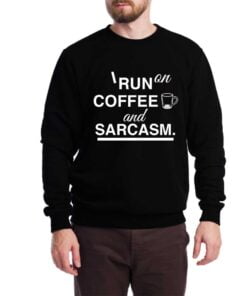 Coffee & Sarcasm Sweatshirt for Men