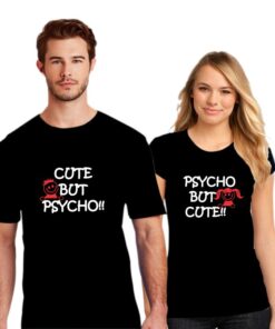 Cute and Psycho Couple T shirt