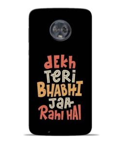 Dekh Teri Bhabhi Moto G6 Mobile Cover