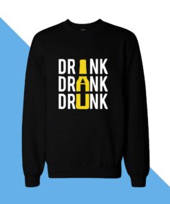 Drink Women Sweatshirt