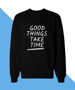 Good Things Women Sweatshirt