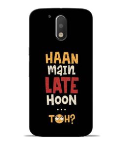 Haan Main Late Hoon Moto G4 Mobile Cover