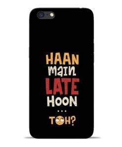 Haan Main Late Hoon Oppo A71 Mobile Cover