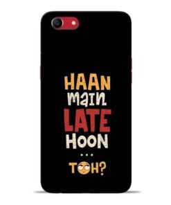 Haan Main Late Hoon Oppo A83 Mobile Cover