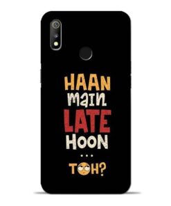 Haan Main Late Hoon Oppo Realme 3 Mobile Cover