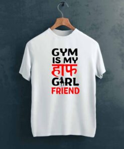 Half Girlfriend Gym T shirt on Hanger