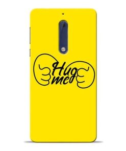 Hug Me Hand Nokia 5 Mobile Cover