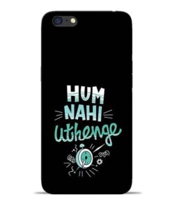 Hum Nahi Uthenge Oppo A71 Mobile Cover