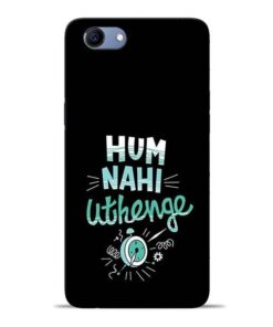 Hum Nahi Uthenge Oppo Realme 1 Mobile Cover