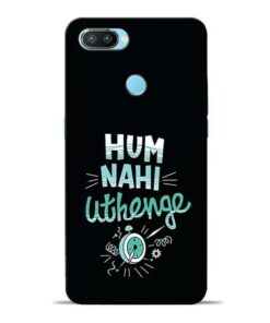 Hum Nahi Uthenge Oppo Realme 2 Pro Mobile Cover