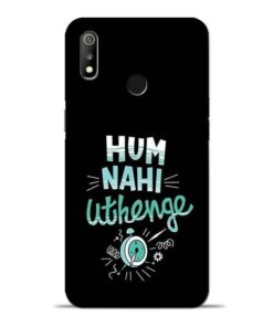 Hum Nahi Uthenge Oppo Realme 3 Mobile Cover