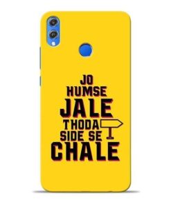 Humse Jale Side Se Honor 8X Mobile Cover