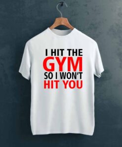 I Hit Gym T shirt on Hanger