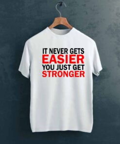 It Never Gym T shirt on Hanger