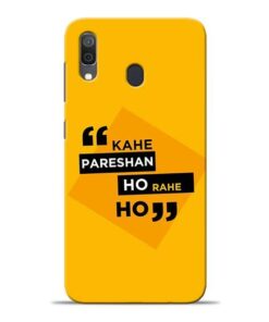 Kahe Pareshan Samsung A30 Mobile Cover