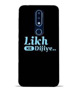 Likh Ke Dijiye Nokia 6.1 Plus Mobile Cover