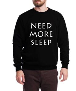 More Sleep Sweatshirt for Men