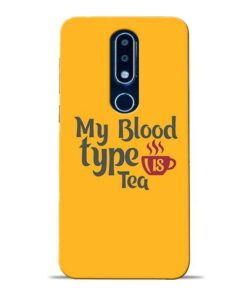 My Blood Tea Nokia 6.1 Plus Mobile Cover