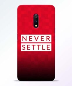 Never Settle RealMe X Mobile Cover - CoversGap