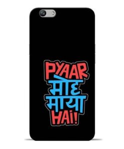 Pyar Moh Maya Hai Oppo F1s Mobile Cover