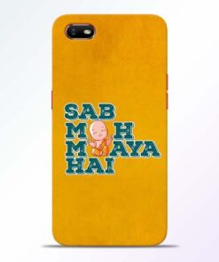 Sab Moh Maya Oppo A1K Mobile Cover