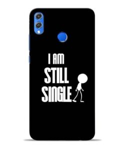 Still Single Honor 8X Mobile Cover