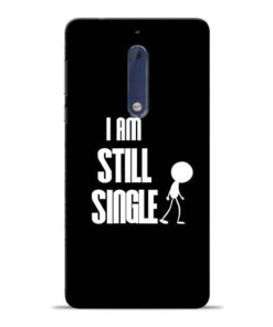 Still Single Nokia 5 Mobile Cover