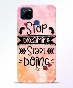 Stop Dreaming Realme C12 Mobile Cover