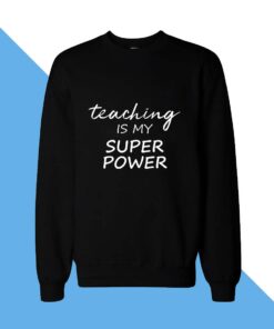 Super Power Women Sweatshirt