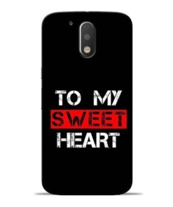 To My Sweet Heart Moto G4 Mobile Cover