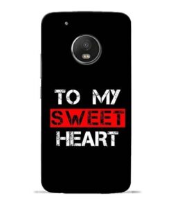 To My Sweet Heart Moto G5 Plus Mobile Cover