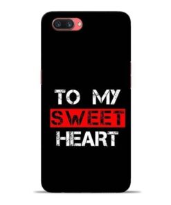 To My Sweet Heart Oppo A3s Mobile Cover
