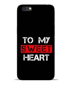 To My Sweet Heart Oppo A71 Mobile Cover