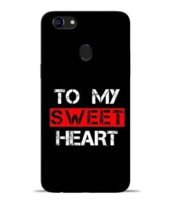 To My Sweet Heart Oppo F5 Mobile Cover