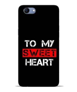 To My Sweet Heart Oppo Realme 1 Mobile Cover