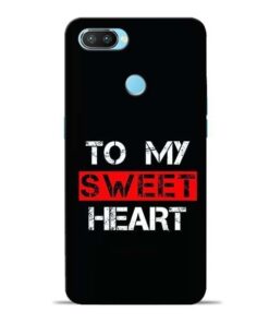 To My Sweet Heart Oppo Realme 2 Pro Mobile Cover